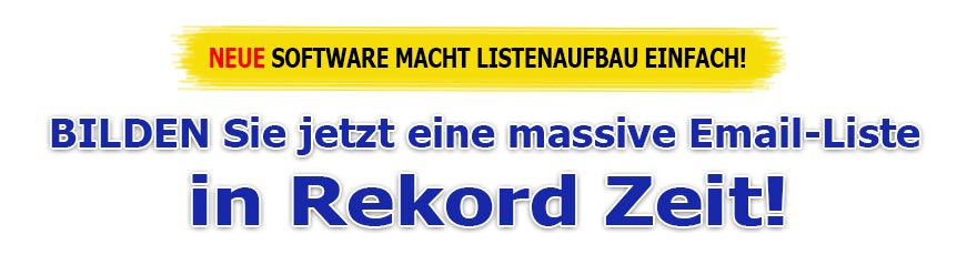 Bilden Sie jetzt eine massive Email-Liste