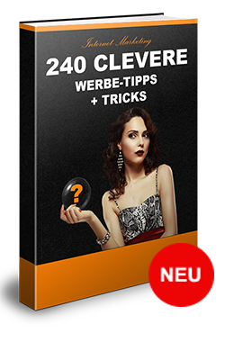 240 Clevere Werbe-Tipps und Tricks 240 Clevere Werbe-Tipps und Tricks